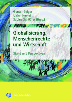 Globalisierung, Menschenrechte und Wirtschaft - Stand und Perspektiven